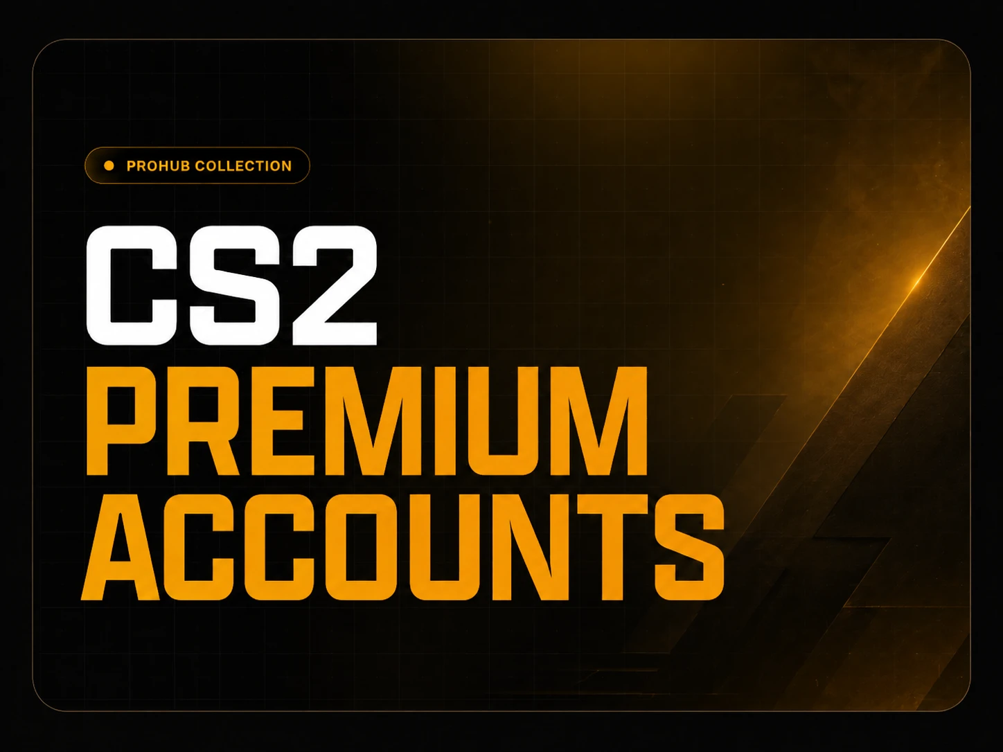 CS2 Premium Accounts